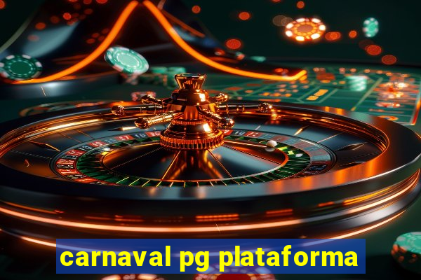 carnaval pg plataforma